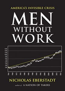 Descargar Men Without Work: America’s Invisible Crisis (New Threats to Freedom Series) pdf, epub, ebook