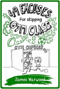 Descargar 49 Excuses for Skipping Gym Class (The 49… Series Book 5) (English Edition) pdf, epub, ebook