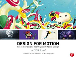 Descargar Design for Motion: Fundamentals and Techniques of Motion Design pdf, epub, ebook