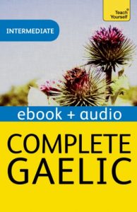 Descargar Complete Gaelic: Teach Yourself: Kindle audio eBook (Teach Yourself Audio eBooks) (English Edition) pdf, epub, ebook