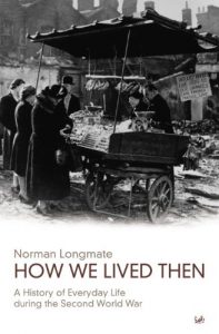 Descargar How We Lived Then: History of Everyday Life During the Second World War, A pdf, epub, ebook