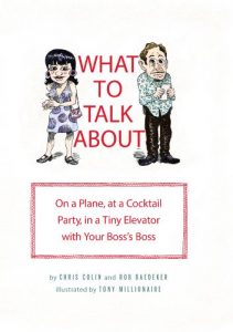 Descargar What to Talk About: On a Plane, at a Cocktail Party, in a Tiny Elevator with Your Boss’s Boss pdf, epub, ebook