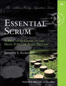 Descargar Essential Scrum: A Practical Guide to the Most Popular Agile Process (Addison-Wesley Signature Series (Cohn)) pdf, epub, ebook