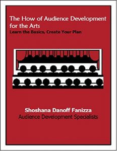 Descargar The How of Audience Development for the Arts: Learn the Basics, Create Your Plan pdf, epub, ebook