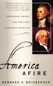 Descargar America Afire: Jefferson, Adams, and the First Contested Election pdf, epub, ebook