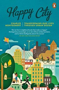 Descargar Happy City: Transforming Our Lives Through Urban Design pdf, epub, ebook