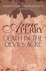 Descargar Death in the Devil’s Acre: Thomas Pitt Mystery 7 (English Edition) pdf, epub, ebook