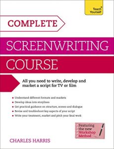 Descargar Complete Screenwriting Course: Teach Yourself: A complete guide to writing, developing and marketing a script for TV or film (English Edition) pdf, epub, ebook