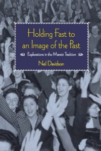 Descargar Holding Fast to an Image of the Past: Explorations in the Marxist Tradition pdf, epub, ebook