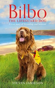 Descargar Bilbo the Lifeguard Dog: A true story of friendship and heroism (English Edition) pdf, epub, ebook