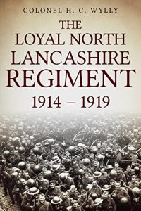 Descargar Loyal North Lancashire Regiment 1914-1919 (English Edition) pdf, epub, ebook