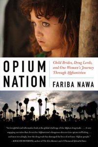 Descargar Opium Nation: Child Brides, Drug Lords, and One Woman’s Journey Through Afghanistan pdf, epub, ebook