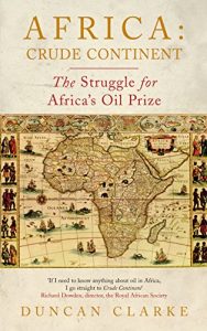 Descargar Africa: Crude Continent: The Struggle for Africa’s Oil Prize pdf, epub, ebook