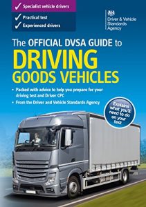 Descargar The Official DVSA Guide to Driving Goods Vehicles (11th edition) pdf, epub, ebook