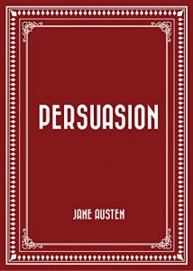 Descargar Persuasion (English Edition) pdf, epub, ebook