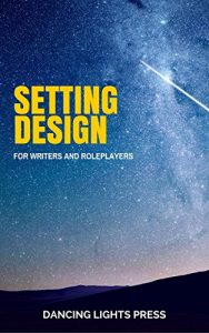 Descargar Setting Design: For Writers and Roleplayers (English Edition) pdf, epub, ebook