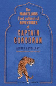 Descargar The Marvellous (But Authentic) Adventures of Captain Corcoran (Vintage Classics) pdf, epub, ebook