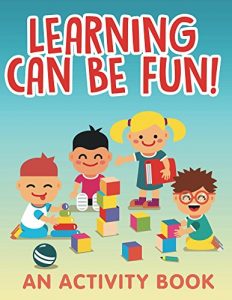 Descargar Learning Can Be Fun! (An Activity Book) (Kids Activity Book Series) pdf, epub, ebook