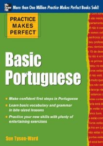 Descargar Practice Makes Perfect Basic Portuguese (EBOOK): With 190 Exercises (Practice Makes Perfect (McGraw-Hill)) pdf, epub, ebook