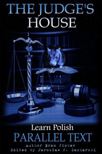 Descargar The Judge’s House: Short Story, Learn Polish (Ghosts Book 1) (English Edition) pdf, epub, ebook