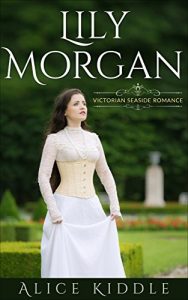 Descargar Lily Morgan: Victorian Romance (Victorian Seaside Romance Book 1) (English Edition) pdf, epub, ebook