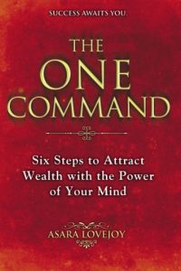 Descargar The One Command: Six Steps to Attract Wealth with the Power of Your Mind pdf, epub, ebook