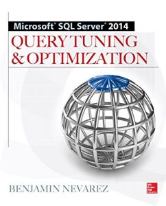 Descargar Microsoft SQL Server 2014 Query Tuning & Optimization pdf, epub, ebook