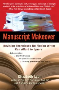 Descargar Manuscript Makeover: Revision Techniques No Fiction Writer Can Afford to Ignore pdf, epub, ebook