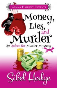 Descargar Money, Lies, and Murder (Amber Fox Mysteries book #2) (The Amber Fox Murder Mystery Series) (English Edition) pdf, epub, ebook