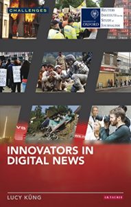 Descargar Innovators in Digital News (RISJ Challenges Series) pdf, epub, ebook