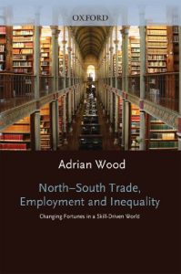 Descargar North-South Trade, Employment and Inequality: Changing Fortunes in a Skill-Driven World (Clarendon Paperbacks) pdf, epub, ebook