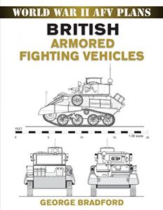 Descargar British Armored Fighting Vehicles (World War II AFV Plans) pdf, epub, ebook