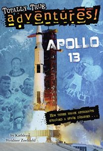 Descargar Apollo 13 (Totally True Adventures): How Three Brave Astronauts Survived A Space Disaster (A Stepping Stone Book(TM)) pdf, epub, ebook