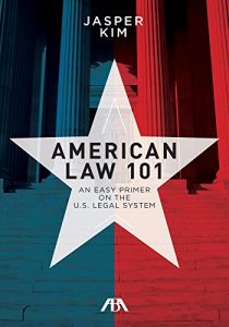 Descargar American Law 101: An Easy Primer on the U.S. Legal System pdf, epub, ebook