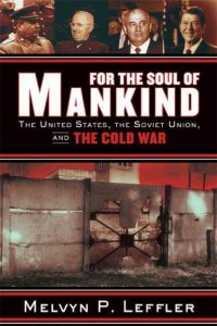 Descargar For the Soul of Mankind: The United States, the Soviet Union, and the Cold War pdf, epub, ebook