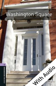 Descargar Washington Square – With Audio Level 4 Oxford Bookworms Library: 1400 Headwords pdf, epub, ebook