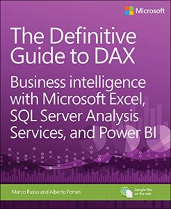 Descargar The Definitive Guide to DAX: Business intelligence with Microsoft Excel, SQL Server Analysis Services, and Power BI (Business Skills) pdf, epub, ebook