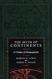 Descargar The Myth of Continents: A Critique of Metageography pdf, epub, ebook