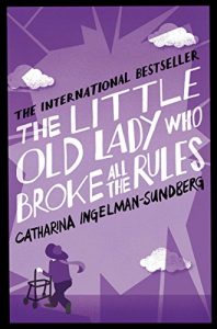 Descargar The Little Old Lady Who Broke All the Rules (English Edition) pdf, epub, ebook