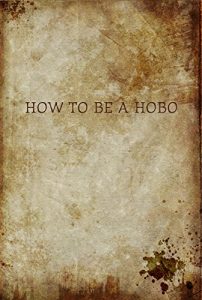 Descargar How to be a Hobo (English Edition) pdf, epub, ebook