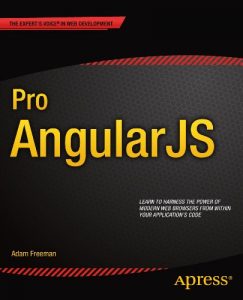 Descargar Pro AngularJS (Expert’s Voice in Web Development) pdf, epub, ebook