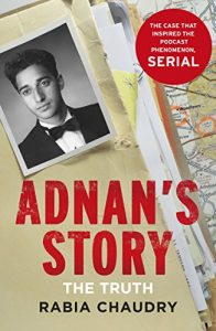 Descargar Adnan’s Story: The Case That Inspired the Podcast Phenomenon Serial pdf, epub, ebook