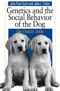 Descargar Genetics and the Social Behavior of the Dog: The Genetic Basis pdf, epub, ebook