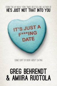 Descargar It’s Just a F***ing Date: Some Sort of Book About Dating (English Edition) pdf, epub, ebook