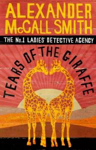 Descargar Tears of the Giraffe (No. 1 Ladies’ Detective Agency series) pdf, epub, ebook