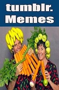 Descargar Memes: Tumblr. Funny Memes – Funny Posts, Messages, Fails & Memes – Funny Memes With Tumblr. (English Edition) pdf, epub, ebook