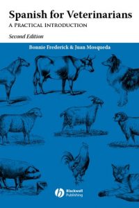 Descargar Spanish for Veterinarians: A Practical Introduction pdf, epub, ebook