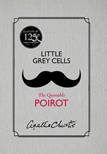 Descargar Little Grey Cells: The Quotable Poirot pdf, epub, ebook