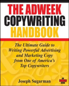 Descargar The Adweek Copywriting Handbook: The Ultimate Guide to Writing Powerful Advertising and Marketing Copy from One of America’s Top Copywriters pdf, epub, ebook