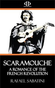Descargar Scaramouche: A Romance of the French Revolution (English Edition) pdf, epub, ebook